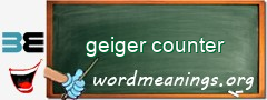 WordMeaning blackboard for geiger counter